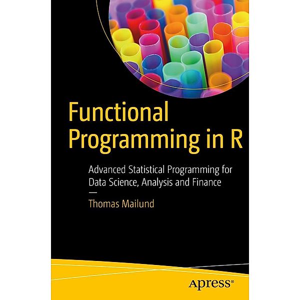 Functional Programming in R, Thomas Mailund