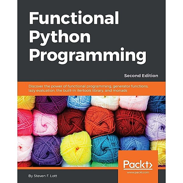 Functional Python Programming, Lott Steven F. Lott