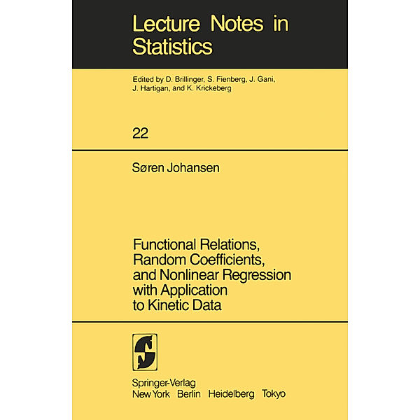 Functional Relations, Random Coefficients, and Nonlinear Regression with Application to Kinetic Data, S. Johansen