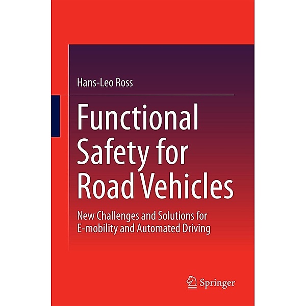 Functional Safety for Road Vehicles, Hans-Leo Ross