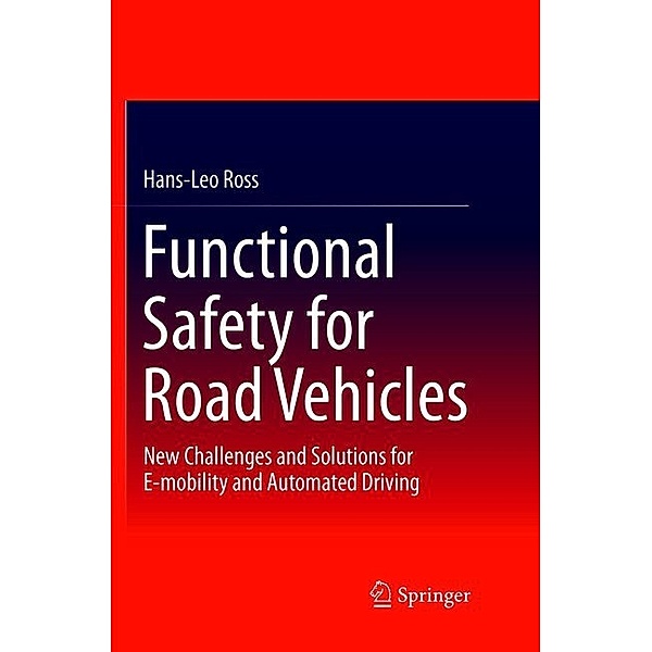 Functional Safety for Road Vehicles, Hans-Leo Ross