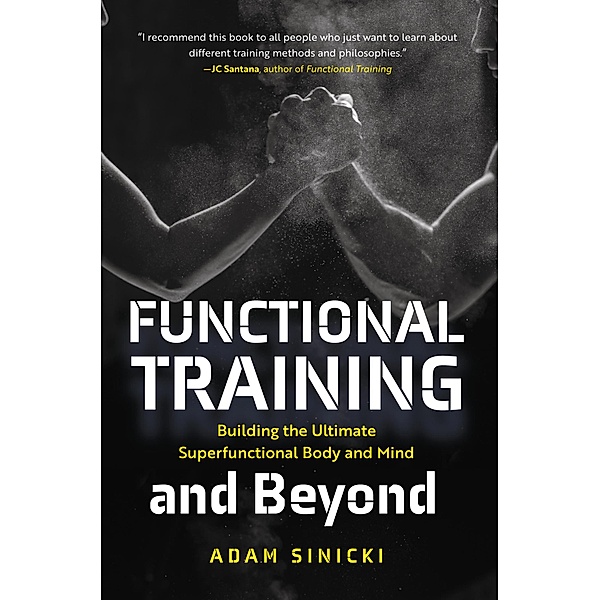 Functional Training and Beyond, Adam Sinicki