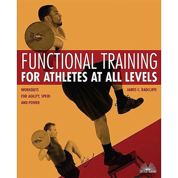 Functional Training for Athletes at All Levels, James C. Radcliffe