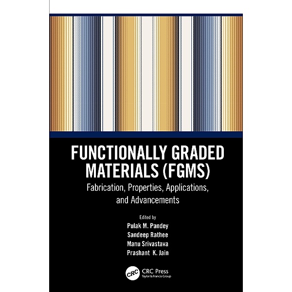 Functionally Graded Materials (FGMs)