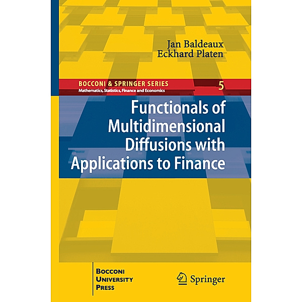 Functionals of Multidimensional Diffusions with Applications to Finance, Jan Baldeaux, Eckhard Platen