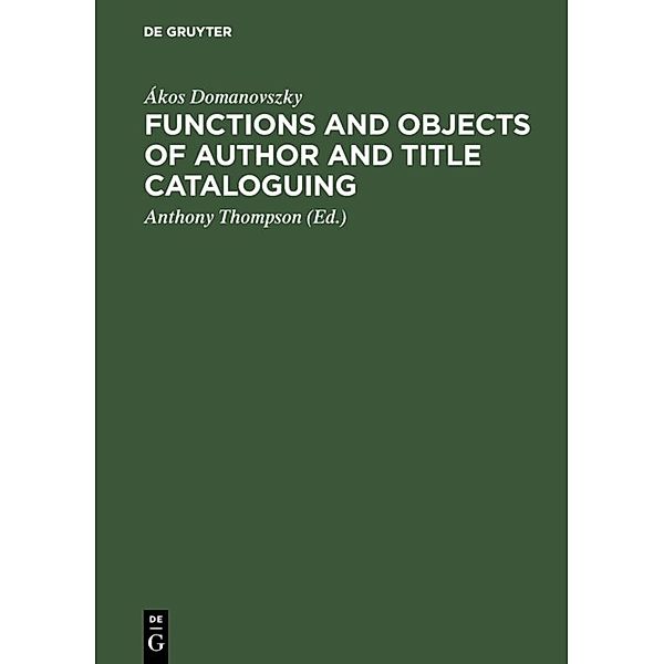 Functions and objects of author and title cataloguing, Ákos Domanovszky