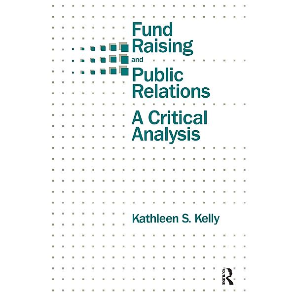 Fund Raising and Public Relations, Kathleen S. Kelly
