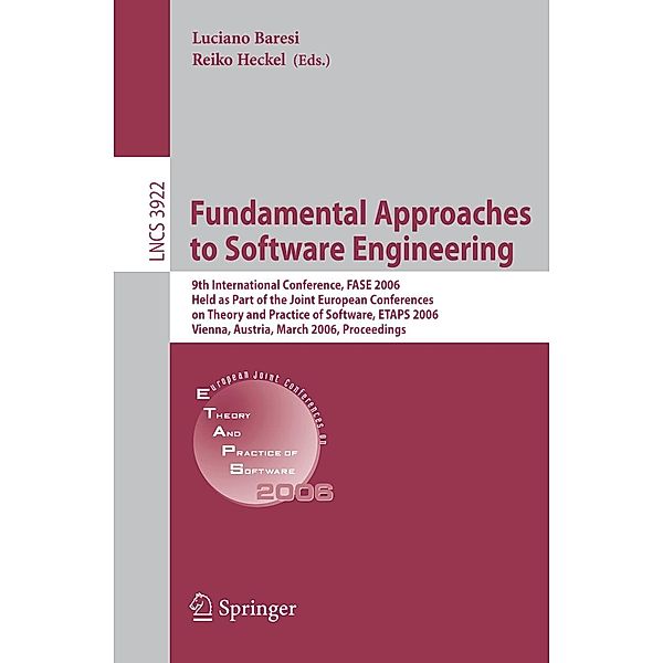 Fundamental Approaches to Software Engineering / Lecture Notes in Computer Science Bd.3922