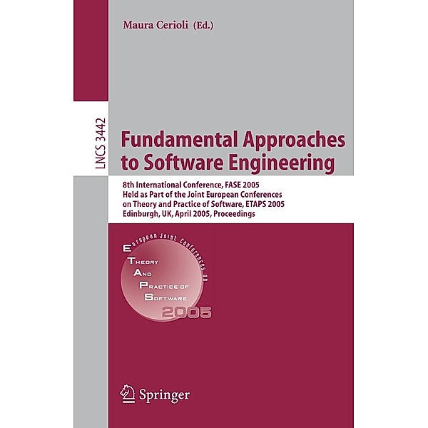Fundamental Approaches to Software Engineering / Lecture Notes in Computer Science Bd.3442