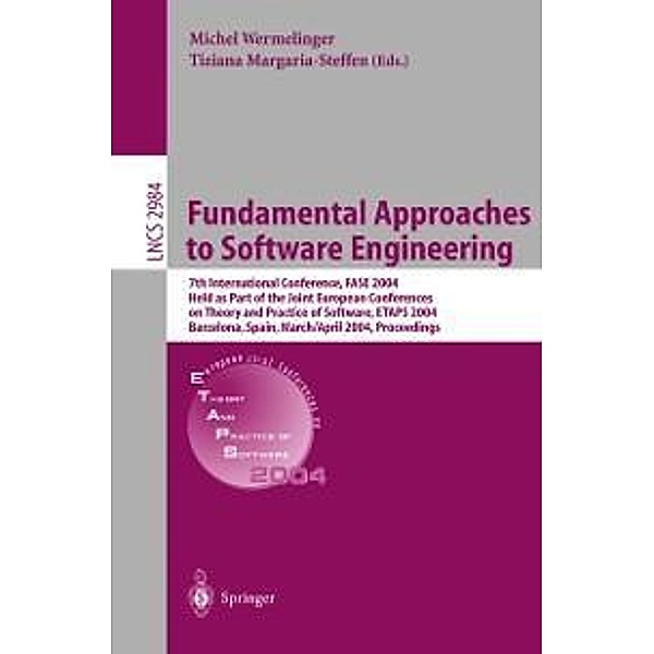 Fundamental Approaches to Software Engineering / Lecture Notes in Computer Science Bd.2984