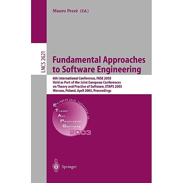 Fundamental Approaches to Software Engineering / Lecture Notes in Computer Science Bd.2621