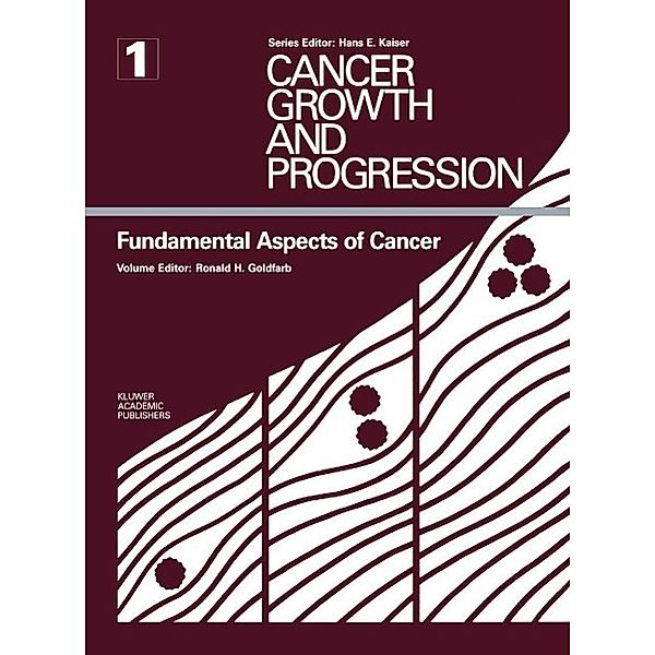 Fundamental Aspects of Cancer / Cancer Growth and Progression Bd.1