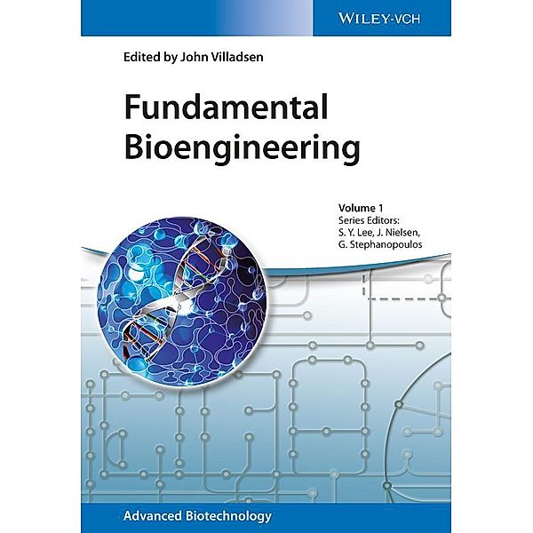 Fundamental Bioengineering / Advanced Biotechnology Bd.1