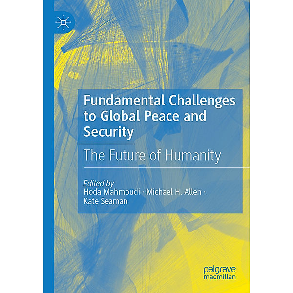 Fundamental Challenges to Global Peace and Security