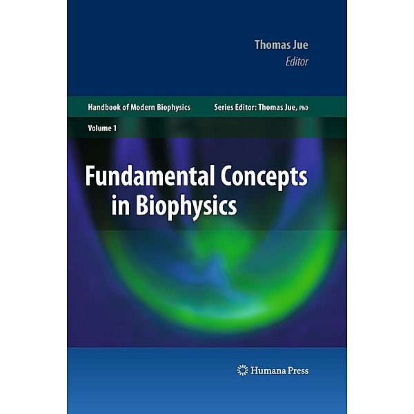 Fundamental Concepts in Biophysics / Handbook of Modern Biophysics