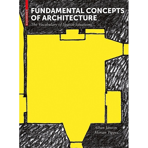 Fundamental Concepts of Architecture, Alban Janson, Florian Tigges