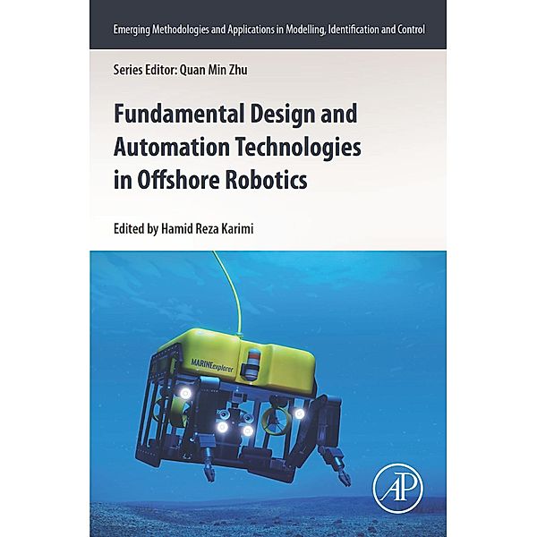 Fundamental Design and Automation Technologies in Offshore Robotics