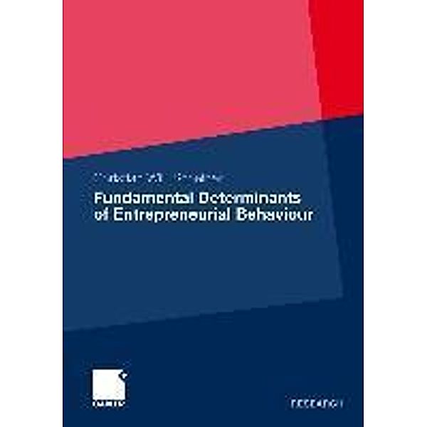 Fundamental Determinants of Entrepreneurial Behaviour, Christian Willi Scheiner