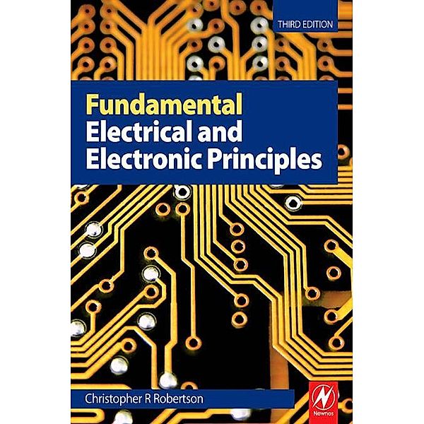 Fundamental Electrical and Electronic Principles, C R Robertson