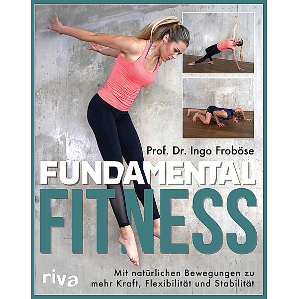 Fundamental Fitness, Ingo Froböse