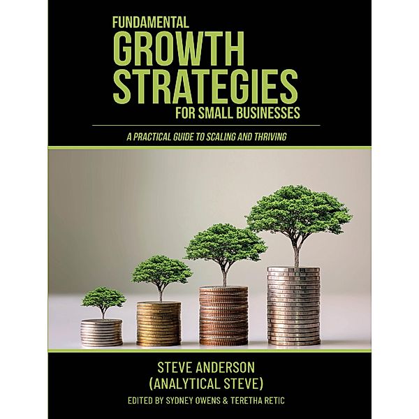 Fundamental Growth Strategies for Small Businesses, Steve Anderson