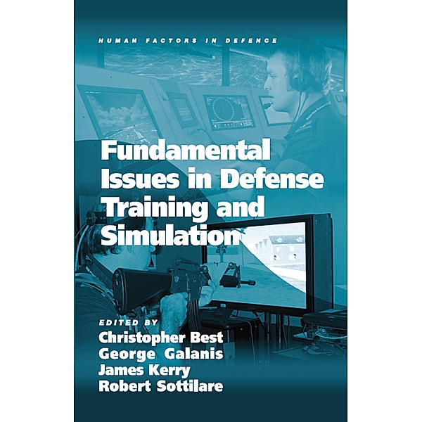 Fundamental Issues in Defense Training and Simulation, George Galanis, Robert Sottilare