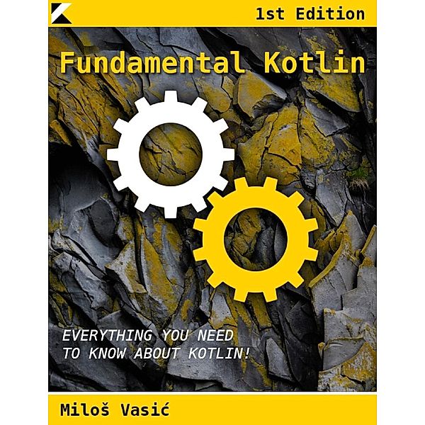 Fundamental Kotlin / Milos Vasic, Milos Vasic