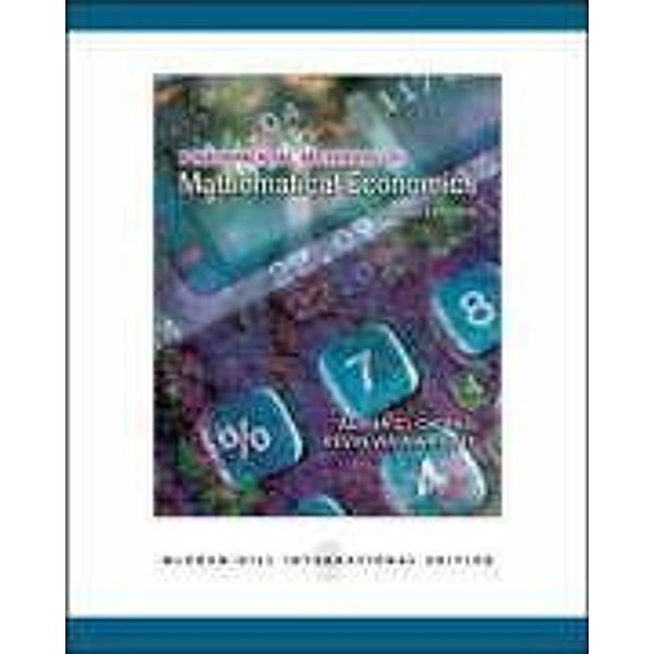Fundamental Methods of Mathematical Economics, Alpha C. Chiang, Kevin Wainwright