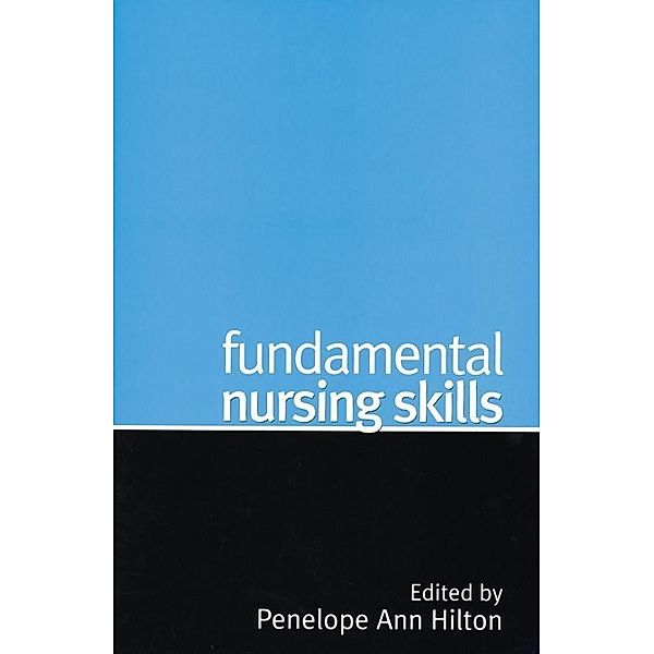 Fundamental Nursing Skills, Penny Hilton