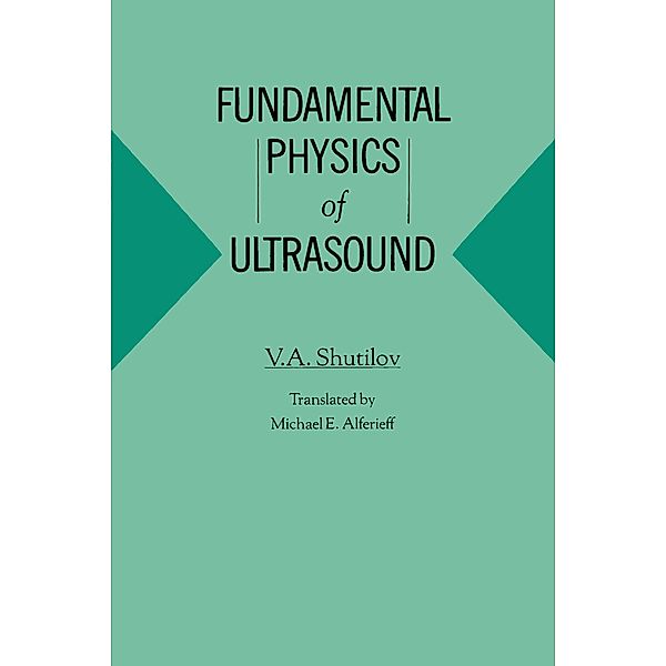Fundamental Physics of Ultrasound, Shutilov