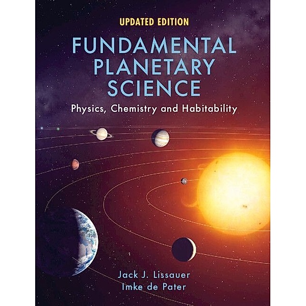 Fundamental Planetary Science, Jack J. Lissauer, Imke de Pater