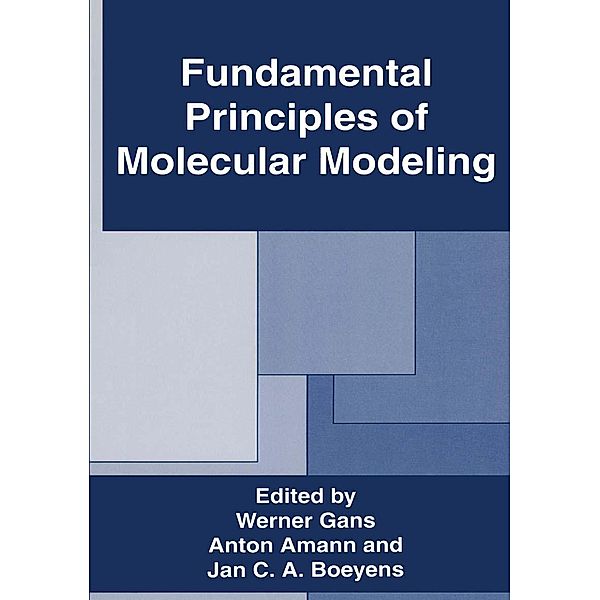 Fundamental Principles of Molecular Modeling