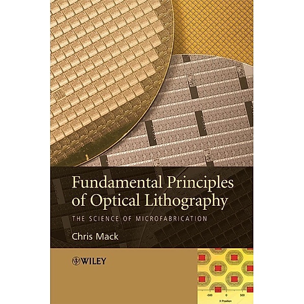 Fundamental Principles of Optical Lithography, Chris Mack