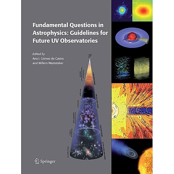 Fundamental Questions in Astrophysics: Guidelines for Future UV Observatories