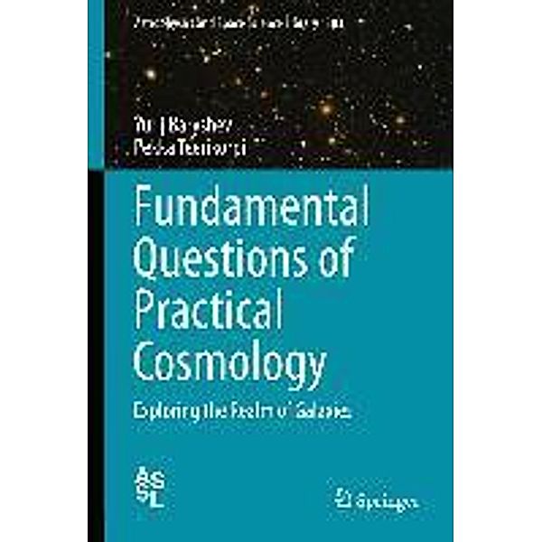 Fundamental Questions of Practical Cosmology / Astrophysics and Space Science Library Bd.383, Yurij Baryshev, Pekka Teerikorpi