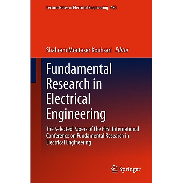 Fundamental Research in Electrical Engineering / Lecture Notes in Electrical Engineering Bd.480