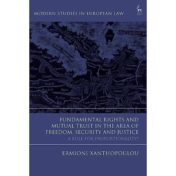 Fundamental Rights and Mutual Trust in the Area of Freedom, Security and Justice, Ermioni Xanthopoulou