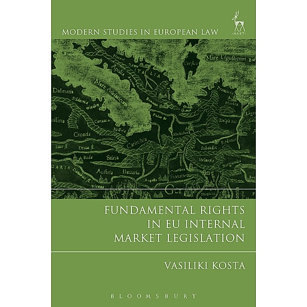 Fundamental Rights in EU Internal Market Legislation, Vasiliki Kosta