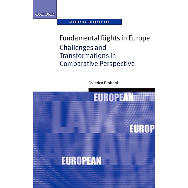 Fundamental Rights in Europe / Oxford Studies in European Law, Federico Fabbrini