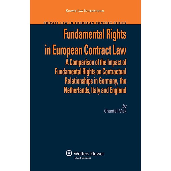 Fundamental Rights in European Contract Law, C. Mak