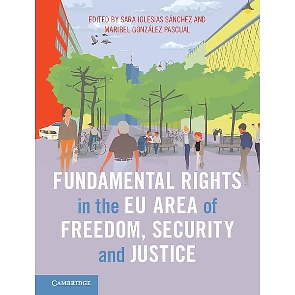 Fundamental Rights in the EU Area of Freedom, Security and Justice
