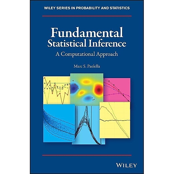 Fundamental Statistical Inference / Wiley Series in Probability and Statistics, Marc S. Paolella