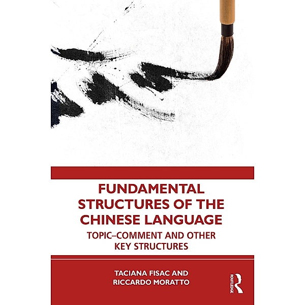 Fundamental Structures of the Chinese Language, Taciana Fisac, Riccardo Moratto