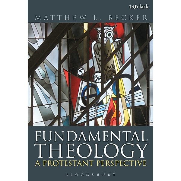 Fundamental Theology, Matthew L. Becker