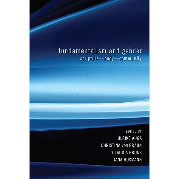 Fundamentalism and Gender / Postmodern Ethics Bd.6