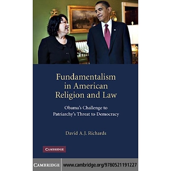 Fundamentalism in American Religion and Law, David A. J. Richards