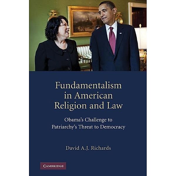 Fundamentalism in American Religion and Law, David A. J. Richards