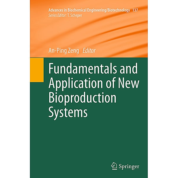 Fundamentals and Application of New Bioproduction Systems