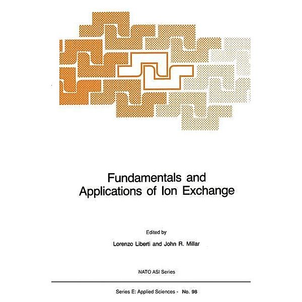 Fundamentals and Applications of Ion Exchange, John R. Millar, L. Liberti