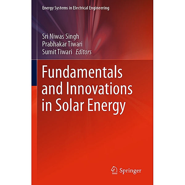 Fundamentals and Innovations in Solar Energy